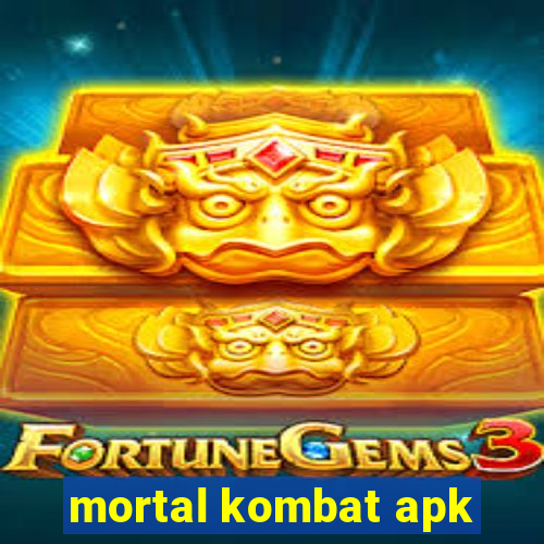 mortal kombat apk